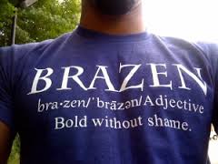 brazen