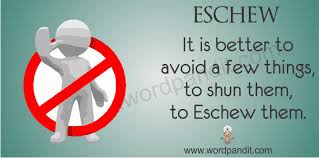 eschew