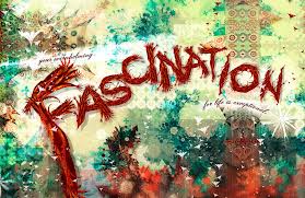 fascination